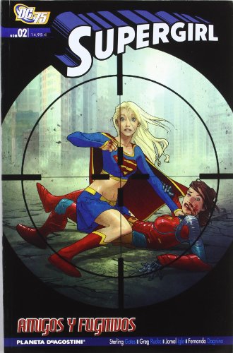 SUPERGIRL Nº 2 AMIGOS Y FUGITIVOS -PLANETA-