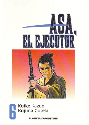 ASA EL EJECUTOR Nº 6 -PLANETA- MANGA