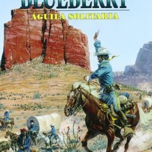 BLUEBERRY Nº 18 AGUILA SOLITARIA -NORMA-