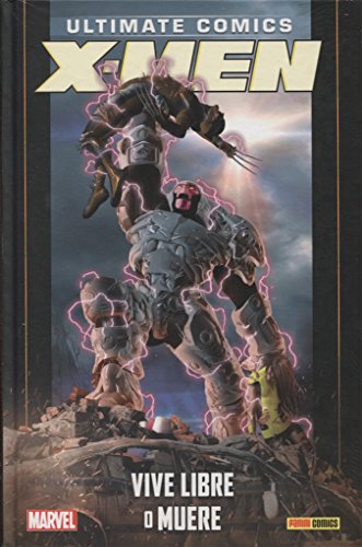 ULTIMATE X-MEN: VIVE LIBRE O MUERE - Imagen 3