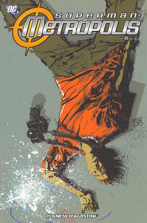 SUPERMAN METROPOLIS VOL. 1 Nº 6 -PLANETA- - Imagen 3