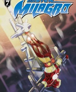 LOS SIETE SOLDADOS Nº 7 MISTER MILAGRO – PLANETA –