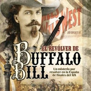 EL REVOLVER DE BUFFALO BILL -PAMIES-