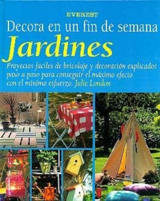 JARDINES DECORA EN UN FIN SEMANA -EVEREST - Imagen 3
