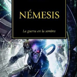 LA HEREJIA DE HORUS XIII NEMESIS, LA GUERRA EN LA SOMBRA. TIMUNMAS.