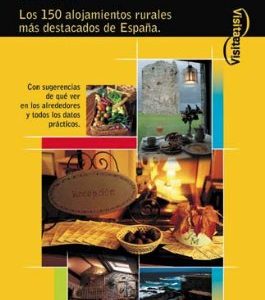 LOS MEJORES ESTABLECIMIENTOS DE TURISMO RUTAL. AÑO 2005. EVEREST.