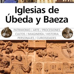 IGLESIAS DE UBEDA Y BAEZA -ALMUZARA-