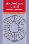 ALCOHOLISMO JUVENIL. PREVENCION Y TRATAMIENTO. -PIRAMIDE-