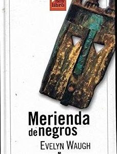 MERIENDA DE NEGROS. HOY LIBRO COLECCION. -ANAGRAMA-