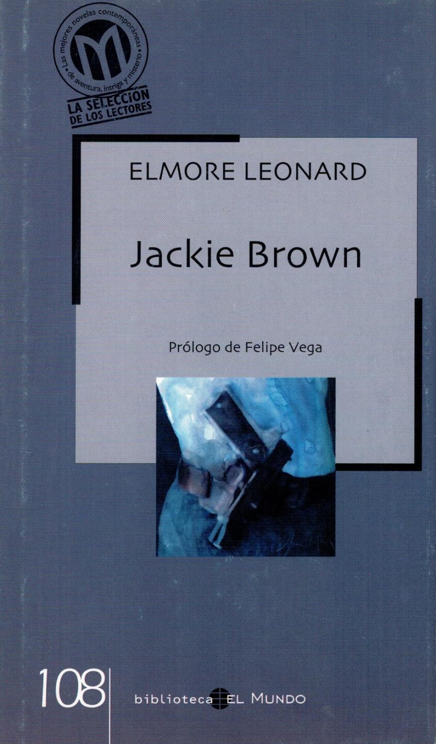 JACKIE BROWN. COLECCION LAS MEJORES NOVELAS DE LA LITERATURA UNIVERSAL CONTEMPORANEA. Nº 108. -BIBLIOTECA EL MUNDO- - Imagen 2