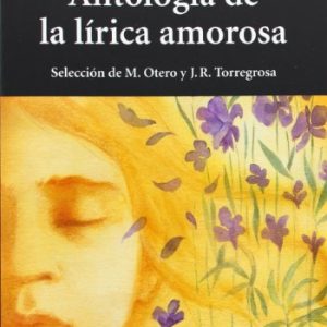 ANTOLOGIA DE LA LIRICA AMOROSA. AULA DE LITERATURA Nº 9 -VICENS-