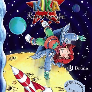 KIKA SUPERBRUJA Y LA AVENTURA ESPACIAL -CIRCULO DE LECTORES-