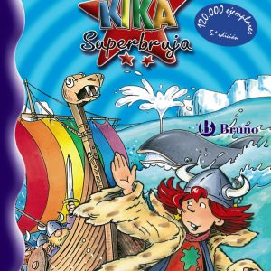 KIKA SUPERBRUJA Y LOS VIKINGOS -BRUÑO-