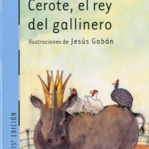 CEROTE, EL REY DEL GALLINERO. BARCO DE VAPOR COLLECCION Nº 102. -SM-