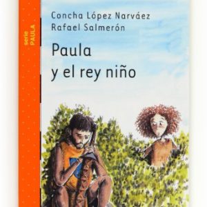 PAULA Y EL REY NIÑO. EL BARCO DE VAPOR COLECCION Nº 5. -SM-