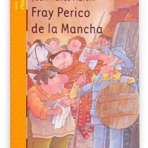 FRAY PERICO DE LA MANCHA. EL VARCO DE VAPOR COLECCION Nº 8. -SM-
