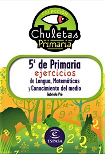EJERCICIOS DE LENGUA, MATEMATICAS Y CONOCIMIENTO DEL MEDIO DE 5º DE PRIMARIA FACIL. COLECCION CHULETAS. ESPASA. - Imagen 2