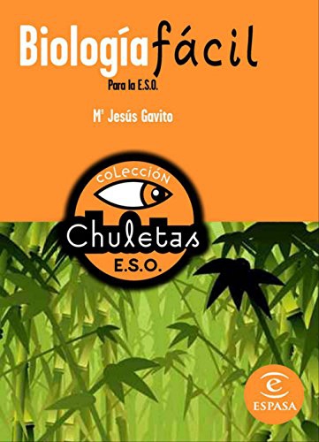 BIOLOGIA FACIL PARA LA ESO COLECCION CHULETAS PARA LA E.S.O. ESPASA.