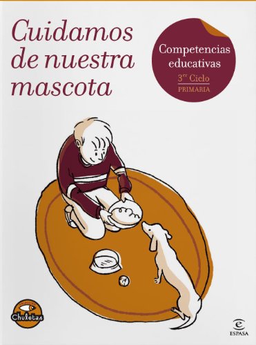 CUIDAMOS DE NUESTRA MASCOTA. CHULETAS. -ESPASA-