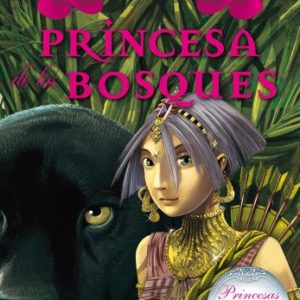 TEA STILTON. PRINCESAS DEL REINO DE LA FANTASIA 4. PRINCESA DE LOS BOSQUES -DESTINO-