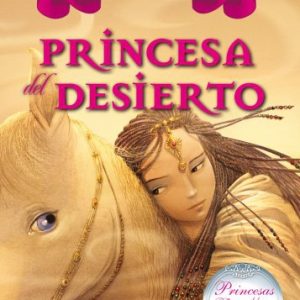 TEA STILTON. PRINCESAS DEL REINO DE LA FANTASIA 3. PRINCESA DEL DESIERTO. -DESTINO-