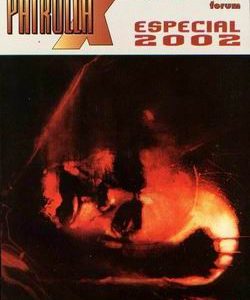 PATRULLA X ESPECIAL 2002 Nº1. -MARVEL FORUM-