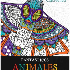 LIBRO DE COLOREAR DE ANIMALES FANTASTICOS. SALDAÑA