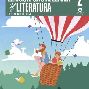 LENGUA CASTELLANA Y LITERATURA DE 2º ESO PROYECTO ITACA EDITORIAL SANSY.