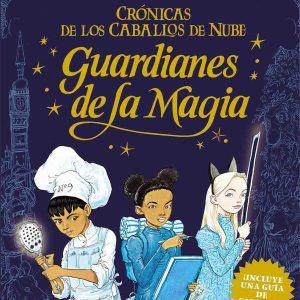 GUARDIANES DE LA MAGIA -EDELVIVES-