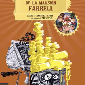 LOS ESPECTRALES SUCESOS DE LA MANSION FARREL -EDELVIVES-